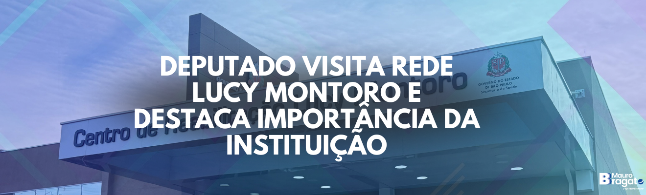 Bragato visita Rede Lucy Montoro em Presidente Prudente e reforça apoio à instituição