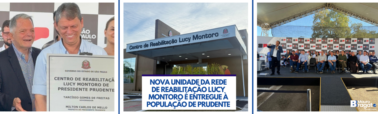 Inauguração da Rede de Reabilitação Lucy Montoro em Prudente!